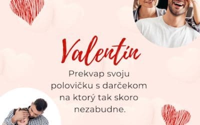 Valentínsky darček: Darček, ktorý rozbúši každé srdce